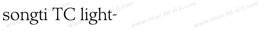 songti TC light字体转换